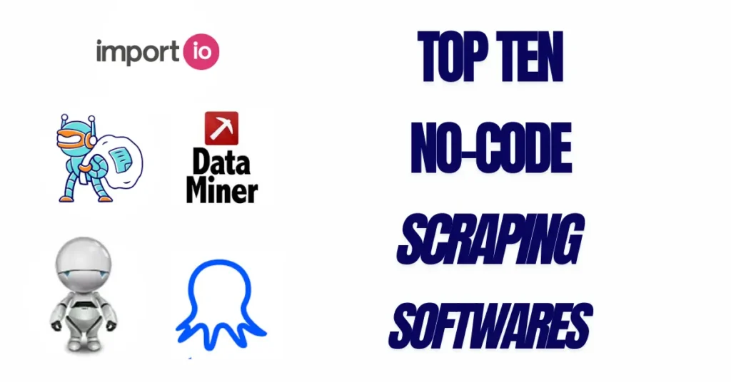 Best No-Code Data Scraping Software 2024